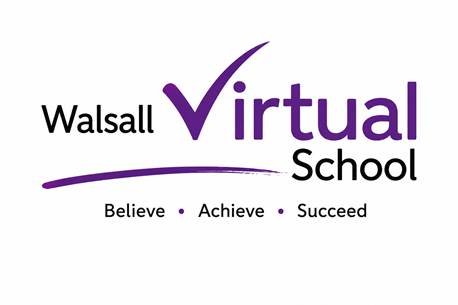 Walsall Virtual School — Aspire, Believe, Succeed